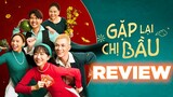 Review phim GẶP LẠI CHỊ BẦU