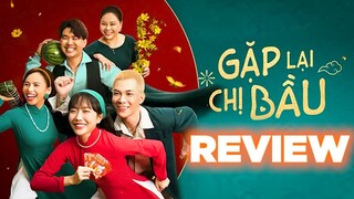 Review phim GẶP LẠI CHỊ BẦU