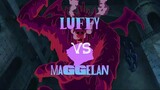 Luffy VS Magellan
