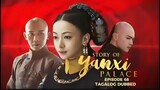 Story of Yanxi Palace Episode 68 Tagalog Dubbed