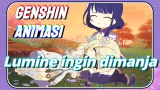 [Genshin Impact, Animasi] Lumine ingin dimanja