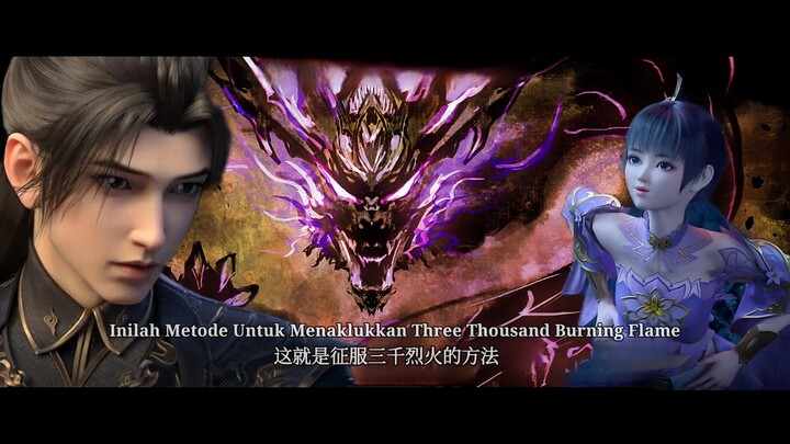 BTTH S5 Episode 125 - Metode Penaklukan Three Thousand Burning Flame