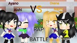 Osana vs Ayano||Rap Battle||Gacha Life||Skip to 00:20