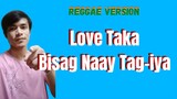 Love Taka Bisag Naay Tag iya (Reggae Version) - Jhay-know | RVW