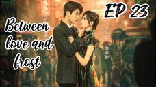 [ENG] EP 23 Between love and frost