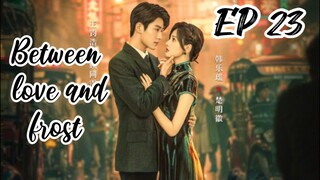 [ENG] EP 23 Between love and frost