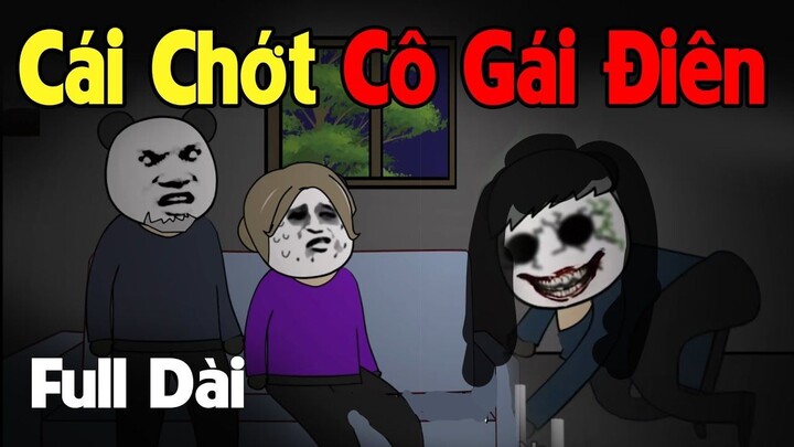(Full Version) Cái Chớt Cô Gái Điên- Phim Ma Kinh Dị Cực Hay ｜ Gấu Sợ Hãi TV