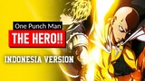 One Punch Man OP - THE HERO !! [Versi Indonesia] Yudi