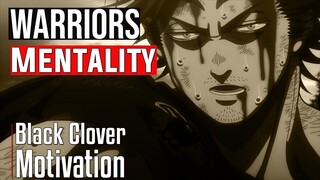 WARRIORS MENTALITY - Black Clover [AMV]