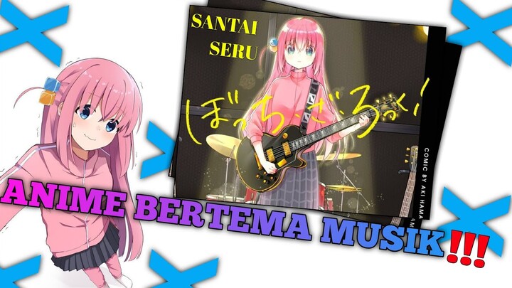 REKOMENDASI ANIME BERTEMA MUSIK ‼️ Anime Santai tapi Seru bangett.