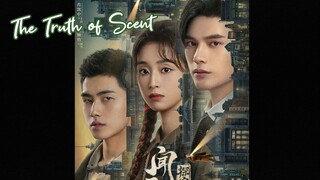 The Truth of Scent 🇨🇳 EP4 (ENGSUB)