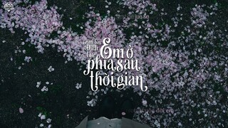 [Vietsub] Anh Ở Phía Sau Thời Gian (時光背面的我) - Địch Lực (迪力)