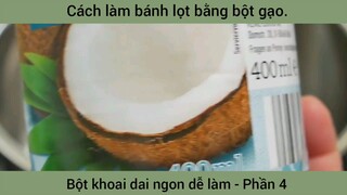 Cách làm bánh lọt bằng bột gạo #4