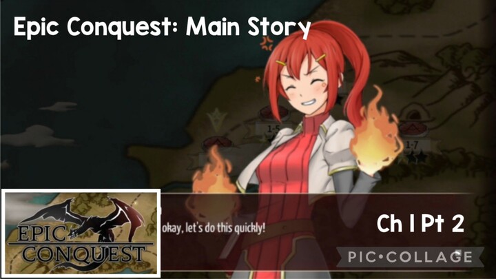 Epic Conquest: Main Story Ch 1 Pt 2