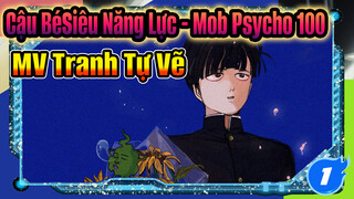 AMVTranh Tự Vẽ Của Fan - Dành Cho Những Người Luôn Tiến Về Phía Trước | MobPsycho_1