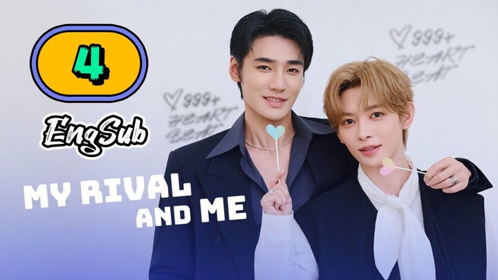 [UNCUT] MY RIVAL AND ME | EPISODE 4