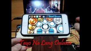 Mayonnaise - Tayo Na Lang Dalawa (Cover by Agsunta and Real Drum App Covers by Raymund)