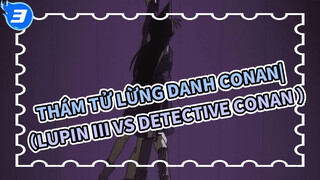 Thám tử Lừng Danh Conan|Cảnh phim đẹp trai của Conan（Lupin III VS Detective Conan ）_3