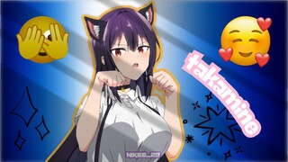 Takaneko chan 😋 |AMV|