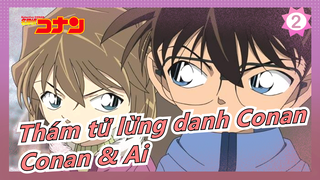 [Thám tử lừng danh Conan] [Conan & Ai] Lời thổ lộ như con nít của Ai Haibara / Take Me Hand_2