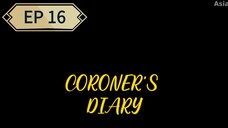 EP 16 CORONER'S DIARY