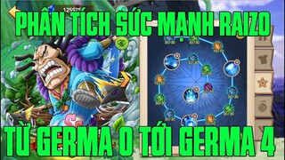 Hải Tặc Đại Chiến - RAIZO TỪ E5 GERMA 0 LÊN GERMA 4 SỨC MẠNH TỪNG MỨC THĂNG TIẾN SẼ THẾ NÀO ???