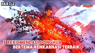 (Wajib Nonton) 3 Rekomendasi donghua bertema renkarnasi terbaik part 2