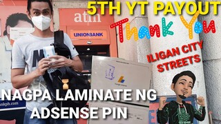 GOOGLE ADSENSE PIN| PINA LAMINATE KO | 5TH YT SAHOD | ILIGAN CITY STREETS