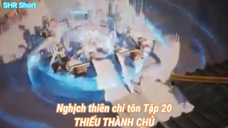 Nghịch thiên chí tôn Tập 20-THIẾU THÀNH CHỦ