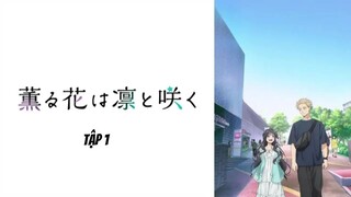 [Vietsub] Hoa Thơm Kiêu Hãnh - Tập 1 (Rintaro Và Kaoruko)