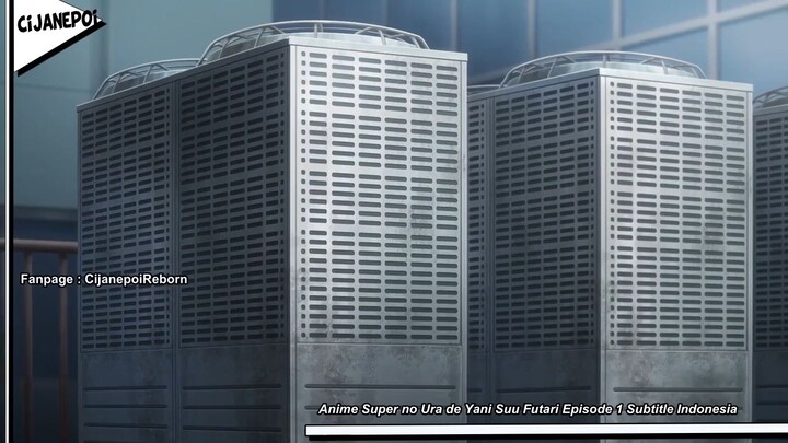 Super no Ura de Yani Suu Futari | Episode 1