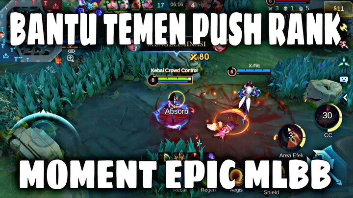 Moment Epic Bantu Temen Push RANK..