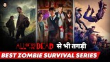Top 5 Best Web Series Like All Of Us Are Dead | All Of Us Are Dead Season 2 | Best Zombie Series