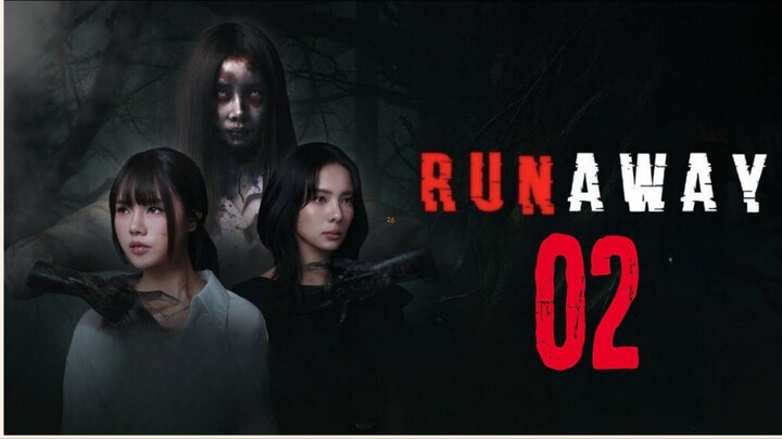 RUNAWAY - Episode 2 [Eng Sub]