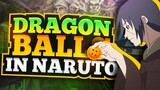 What Would Happen if the Dragon Balls Existed in Naruto?