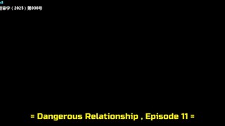 Dengerous Relationship Eps. 11