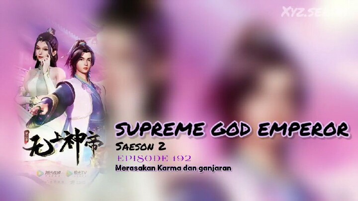 SUPREME GOD EMPEROR EPS 192