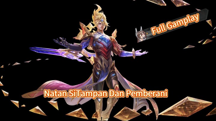 Natan SiTampan Dan Pemberani Full Gamplay Mlbb