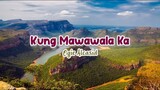 Kung Mawawala Ka - Ogie Alcasid | Karaoke Version