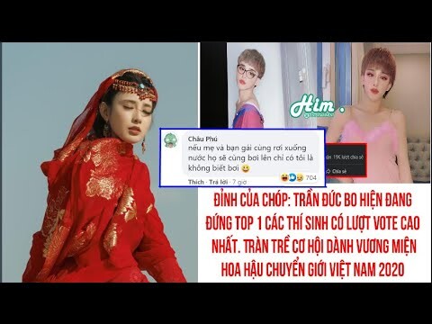 Top Comment: Mèo Méo Meo Trần Đức Bo Dự Thi Hoa Hậu C.huyển g.iới VN 2020