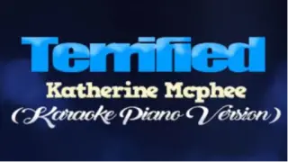 TERRIFIED - Katherine McPhee (KARAOKE PIANO VERSION) ( 480 X 854 )