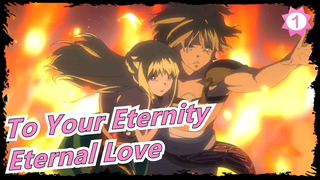 To Your Eternity|Unfinished Wishes, Eternal Love_1