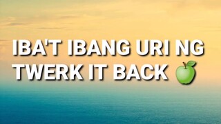 IBA'T IBANG URI NG "TWERK IT BACK" | TEAM MOS