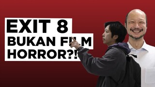 Film Exit 8 itu BUKAN FILM HORROR?!