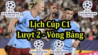 Lịch Thi Đấu Cúp C1 Châu Âu Lượt Trận Thứ 2 Vòng Bảng - UEFA Champions League Group Stage Matchday 2