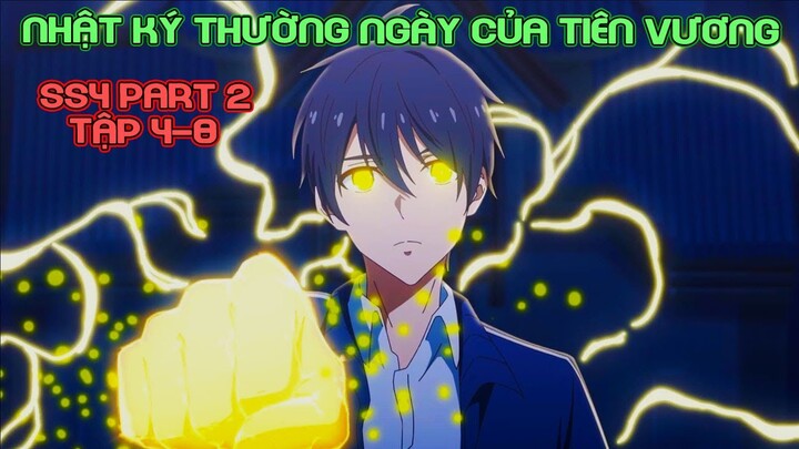 "Nhật Ký Thường Ngày Của Tiên Vương" SS4 : Part 2 Tập 4-8 | Review Anime | Tóm Tắt Anime