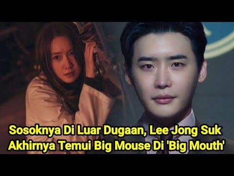 Sosoknya Di Luar Dugaan ! Lee Jong Suk Akhirnya Temui Big Mouse Di 'Big Mouth'