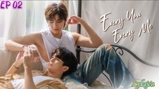 🇹🇭[BL]EVERY YOU, EVERY ME EP 02(engsub)2024