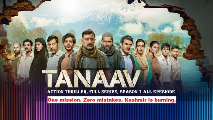 Tanaav Season 1 – Full Web Series | Indian Action Thriller | Kashmir Story