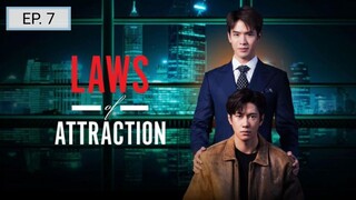 EP. 7 - Laws of Attraction
